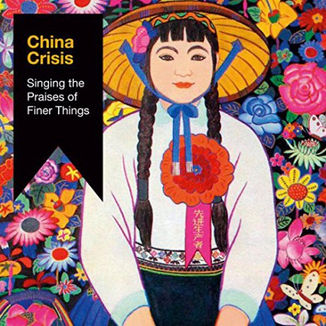 China Crisis: Singing The Praises Of Finer Things [2CD]
