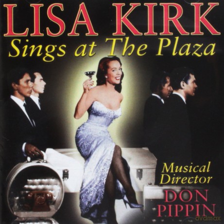 Lisa Kirk: Sings At The Plaza [CD]