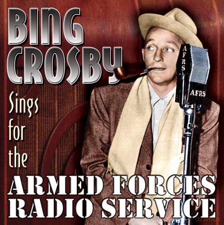 Bing Crosby: Sings For The Armed Forces [CD]