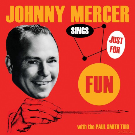 Johnny Mercer: Sings Just For Fun [CD]