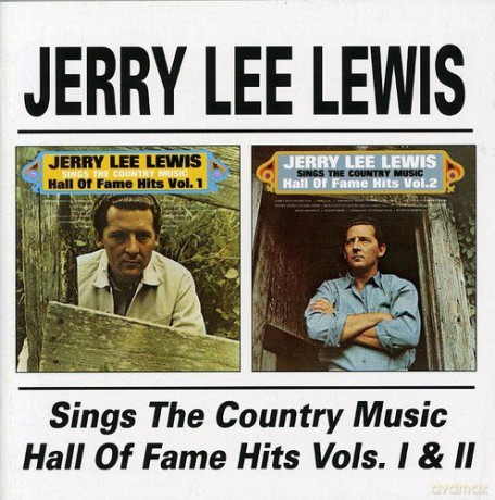 Jerry Lee Lewis: Sings The Country Music Hall Of Fame Hits Volumes 1 & 2 [CD]