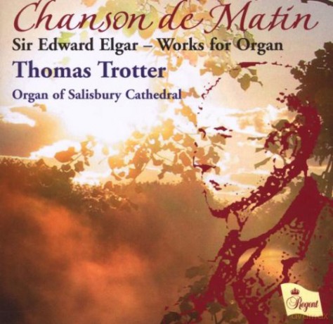 Thomas Trotter: Sir Edward Elgar Works For Organ [CD]