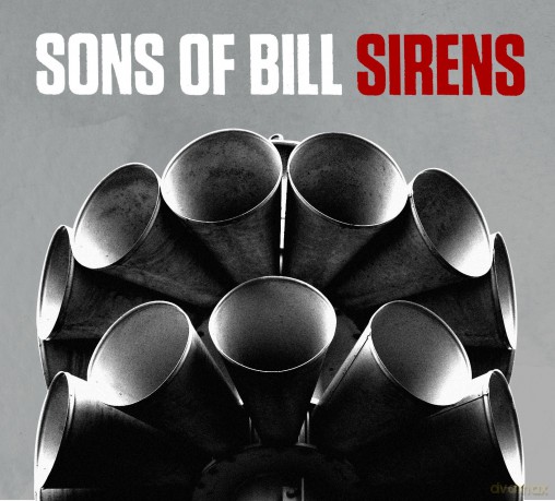 Sons Of Bill: Sirens [CD]