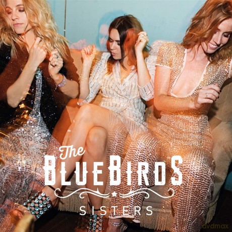 Bluebirds: Sisters [CD]