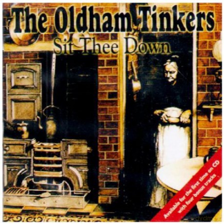 Oldham Tinkers: Sit Thee Down [CD]