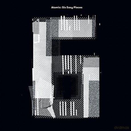 Atomic: Six Easy Pieces [CD]
