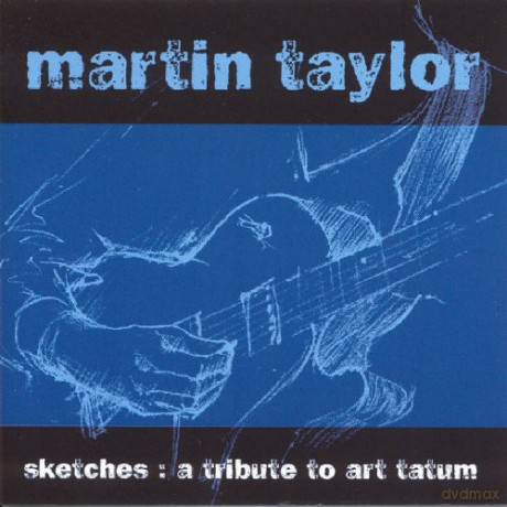 Martin Taylor: Sketches A Tribute To Art Tatum [CD]