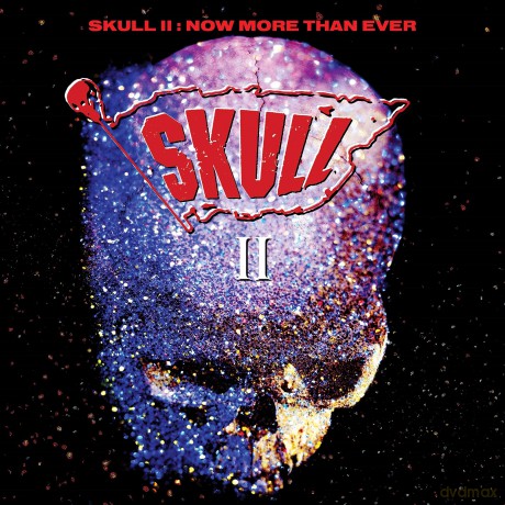 Skull: Skull II - Now More Than Ever (Expanded) [2CD]
