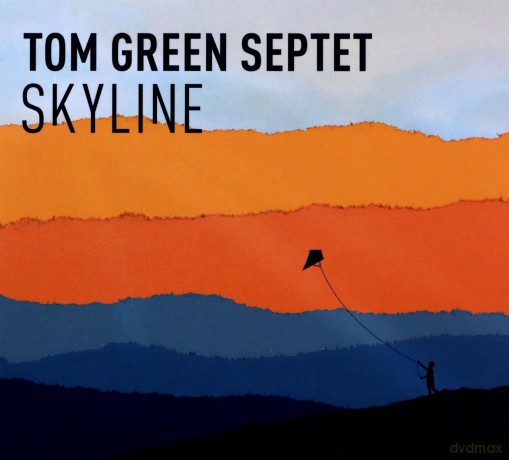 Tom Green Septet: Skyline [CD]