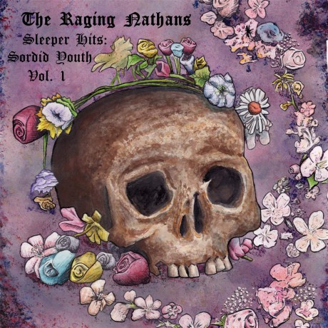 Raging Nathans: Sleeper Hits: Sordid Youth Vol. 1 [Winyl]