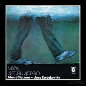 Anna Chodakowska: Msza Wędrującego Wg Stachury [CD]