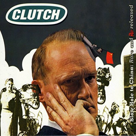 Clutch: Slow Hole To China: Rare And Re-Released [CD]
