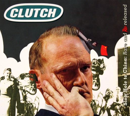 Clutch: Slow Hole To China: Rare And Re-Released [CD]