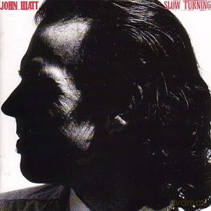 John Hiatt: Slow Turning [CD]