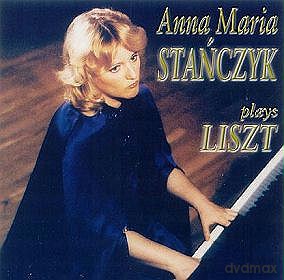 Anna Maria Stańczyk: Plays Liszt [CD]