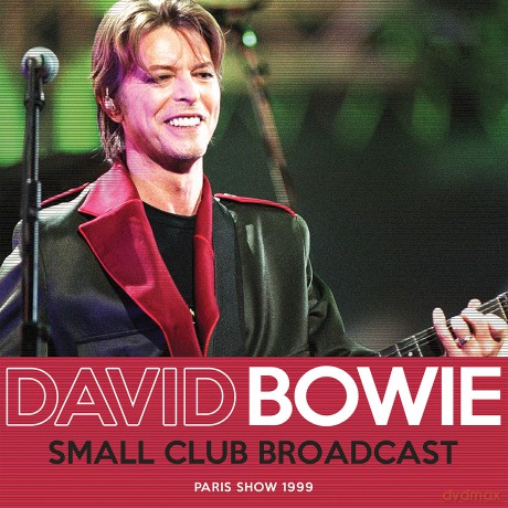 David Bowie: Small Club Broadcast [CD]