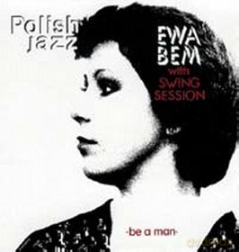 Ewa Bem: Be A Man (digipack) Remaster [CD]