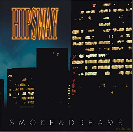 Hipsway: Smoke And Dreams [CD]