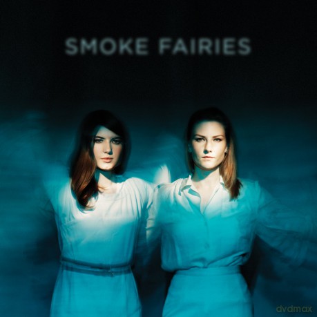 Smoke Fairies: Smoke Fairies [CD]