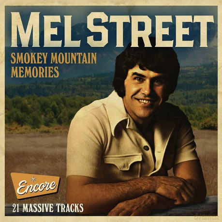 Mel Street: Smokey Mountain Memories [CD]