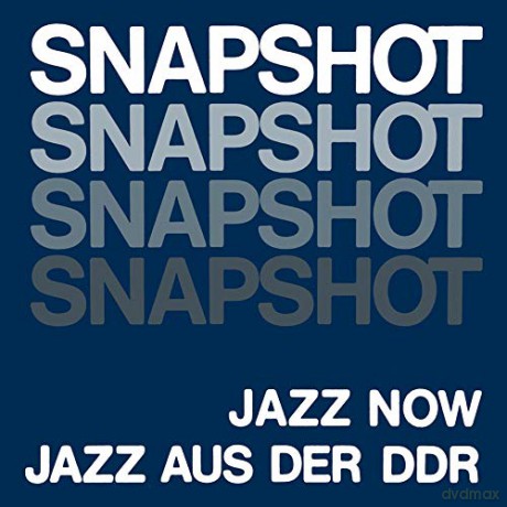 Snapshot: Jazz Now Jazz Aus Der Ddr [2xWinyl]