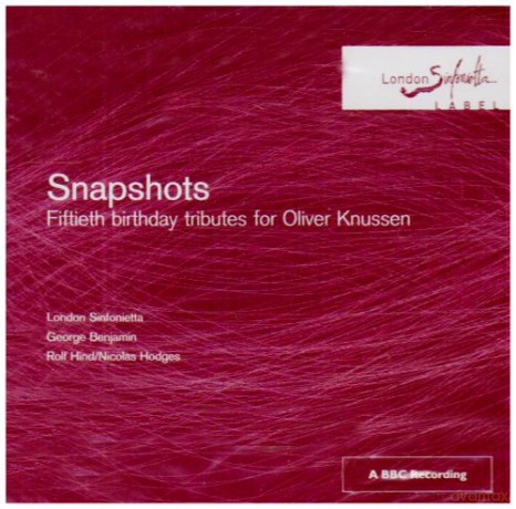 London Sinfonietta: Snapshots Oliver Knussen Tribute [CD]