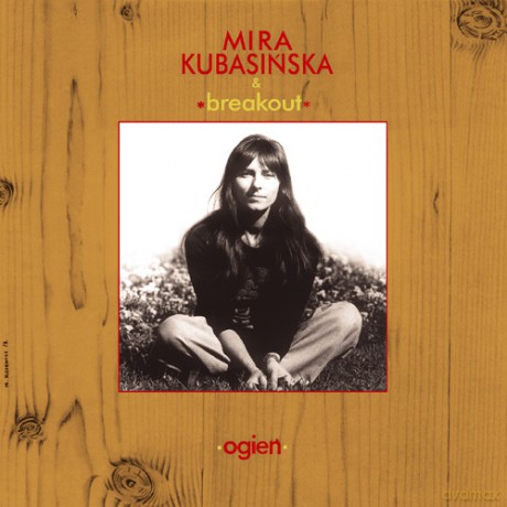 Mira Kubasińska: Ogień / Breakout  (digipack) [CD]
