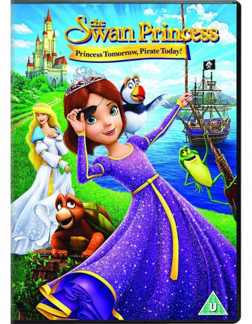 The Swan Princess: Princess Tomorrow. Pirate Today [DVD]