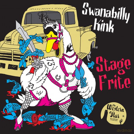 Stage Frite: Swanabilly Kink [CD]