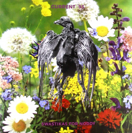 Current 93: Swastikas For Noddy Crooked Crosses For The Nodding God [2xWinyl]