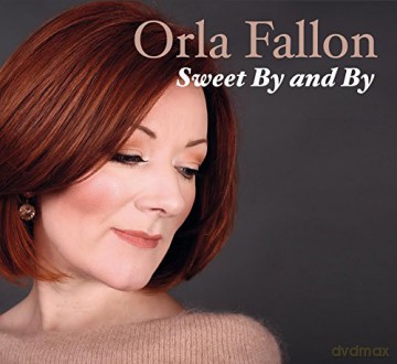 Orla Fallon: Sweet By And By [CD]