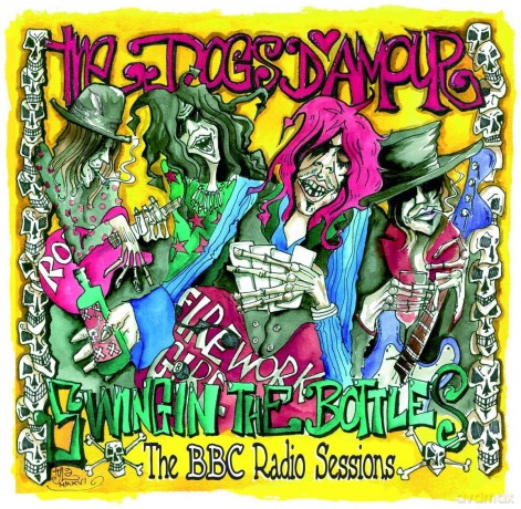 Dogs Damour: Swingin The Bottles: The BBC Radio Sessions [CD]