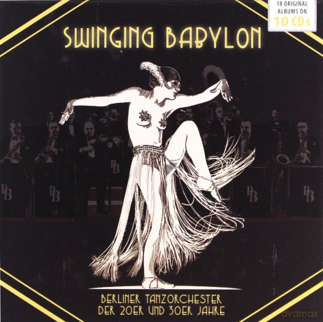 Will Glahe Teddy Stauffer Willy Berking: Swinging Babylon [10CD]