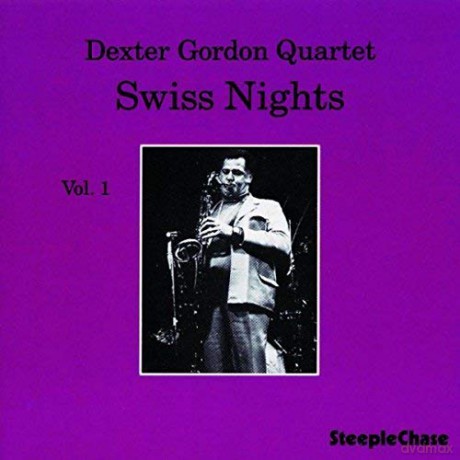 Dexter Gordon Quartet: Swiss Nights - Vol 1 [Winyl]