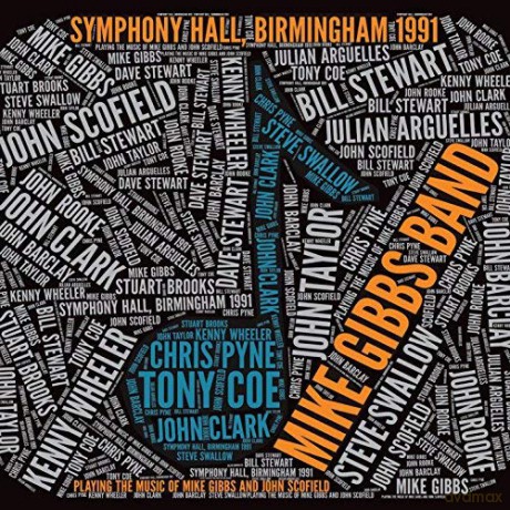 Mike Gibbs Band: Symphony Hall Birmingham 1991 [2CD]