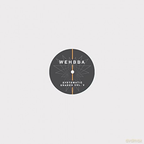 Wehbba: Systematic Shades Vol 2 [Winyl]