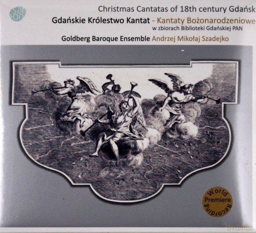 Gdańskie Królestwo Kantat: Kantaty Bożonarodzeniowe [CD]