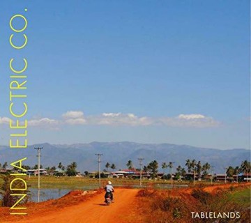 India Electric Co.: Tablelands [CD]