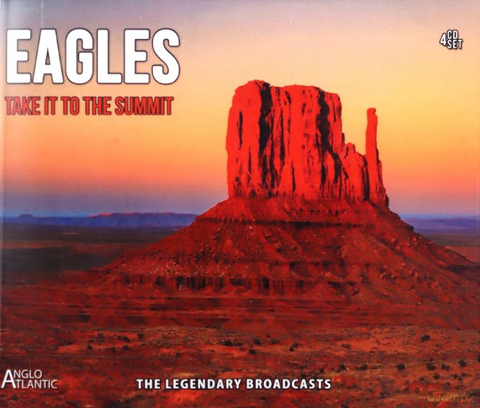 Eagles: Take It To The Summit [4CD]