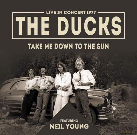 Ducks: Take Me Down To The Sun (Feat. Neil Young) [CD]