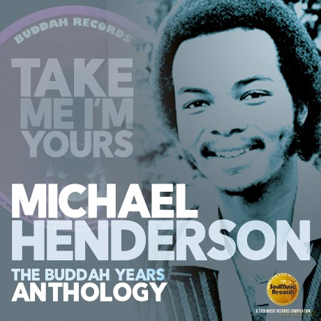 Michael Henderson: Take Me Im Yours: The Buddah Years Anthology [2CD]