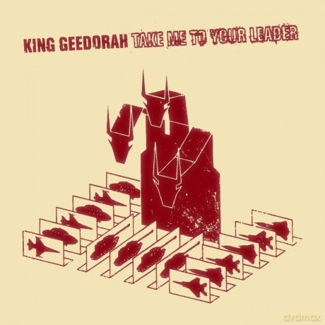 King Geedorah: Take Me To Your Leader [2xWinyl]