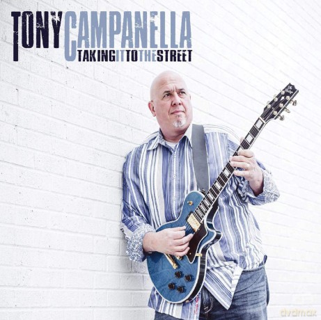 Tony Campanella: Taking It To The Street [CD]