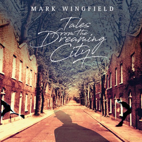Mark Wingfield: Tales From The Dreaming City [CD]