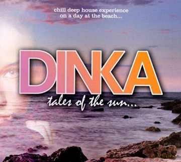 Dinka: Tales Of The Sun [2CD]