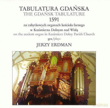 Jerzy Erdman: Tabulatura Gdańska Z 1591 Roku [CD]