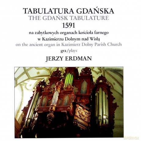 Jerzy Erdman: Tabulatura Gdańska Z 1591 Roku [CD]