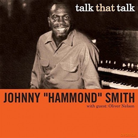 Johnny Hammond Smith: Talk That Talk [CD]