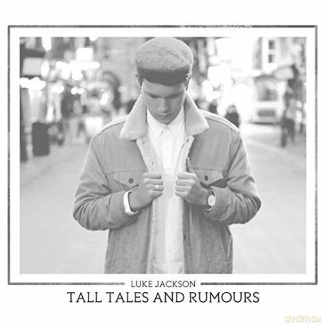 Luke Jackson: Tall Tales And Rumours [CD]
