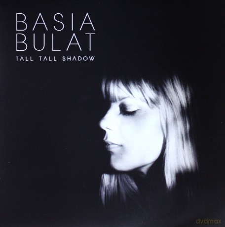 Basia Bulat: Tall Tall Shadow [Winyl]